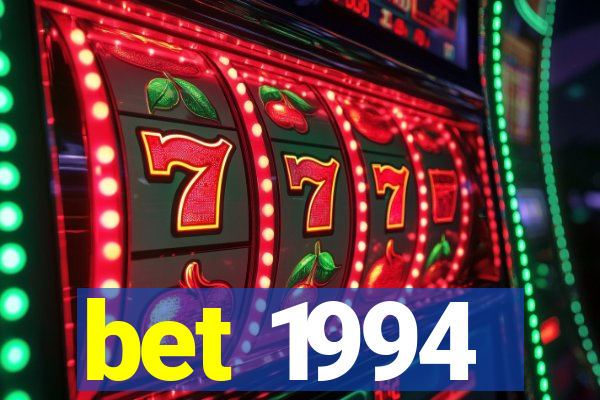 bet 1994